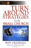 Turn-Around Strategies for the Small Church (Effective Church Series) 1995 9780687004676 Front Cover