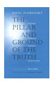 Pillar and Ground of the Truth An Essay in Orthodox Theodicy in Twelve Letters cover art