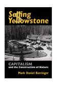 Selling Yellowstone Capitalism and the Construction of Nature cover art