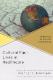 Cultural Fault Lines in Healthcare Reflections on Cultural Competency cover art