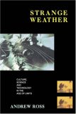 Strange Weather Culture, Science and Technology in the Age of Limits 1991 9780860915676 Front Cover