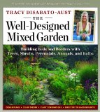Well-Designed Mixed Garden Building Beds and Borders with Trees, Shrubs, Perennials, Annuals, and Bulbs