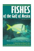 Fishes of the Gulf of Mexico Texas, Louisiana, and Adjacent Waters, Second Edition cover art