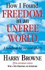 How I Found Freedom in an Unfree World : A Handbook for Personal Liberty cover art