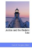 Justice and the Modern Law: 2009 9781103794676 Front Cover