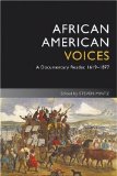 African American Voices A Documentary Reader, 1619-1877 cover art