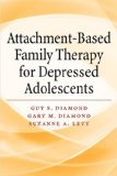 Attachment-based Family Therapy for Depressed Adolescents: 