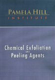 Chemical Exfoliation and Peeling Agents 2007 9781435402676 Front Cover