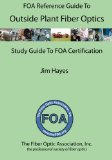 FOA Reference Guide to Outside Plant Fiber Optics  9781450559676 Front Cover