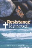 Resistance and Renewal 2013 9781484967676 Front Cover