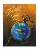 Jump Back in Time A Living History Resource 2004 9781591580676 Front Cover