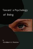 Toward a Psychology of Being-Reprint of 1962 Edition First Edition  9781614270676 Front Cover