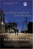 Please Don't Come Back from the Moon A Novel cover art