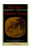Heart of Chinese Poetry Fifty-Seven of the Best Traditional Chinese Poems in a Dual-Language Edition 1987 9780385239677 Front Cover
