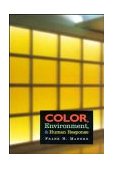 Color, Environment, and Human Response An Interdisciplinary Understanding of Color and Its Use as a Beneficial Element in the Design of the Architectural Environment cover art