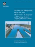 Planning the Management, Operation, and Maintenance of Irrigation and Drainage Systems A Guide for the Preparation of Strategies and Manuals (Revised Edition) 2nd 1998 Revised  9780821340677 Front Cover