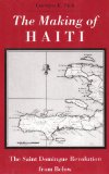 Making Haiti Saint Domingue Revolution from Below