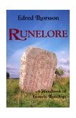 Runelore The Magic, History, and Hidden Codes of the Runes 1987 9780877286677 Front Cover