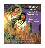Prietita and the Ghost Woman Prietita y la Llorona  9780892391677 Front Cover