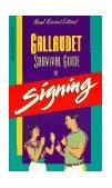 Gallaudet Survival Guide to Signing  cover art