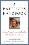 Patriot's Handbook Songs, Poems, Stories, and Speeches Celebrating the Land We Love cover art