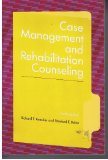Case Management and Rehabilitation Counseling Procedures and Techniques cover art