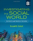 Investigating the Social World The Process and Practice of Research cover art