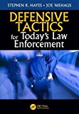 Defensive Tactics for Today's Law Enforcement  9781498776677 Front Cover