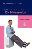 Understanding 12-14-Year-Olds 2005 9781843103677 Front Cover