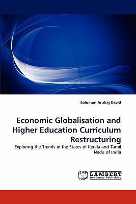 Economic Globalisation and Higher Education Curriculum Restructuring 2011 9783844315677 Front Cover