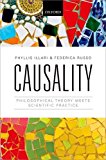Causality Philosophical Theory Meets Scientific Practice  9780199662678 Front Cover