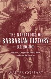 Narrators of Barbarian History (A. D. 550-800) Jordanes, Gregory of Tours, Bede, and Paul the Deacon  9780268029678 Front Cover