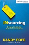 Insourcing Bringing Discipleship Back to the Local Church 2013 9780310490678 Front Cover