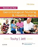 Ebersole and Hess' Gerontological Nursing & Healthy Aging:  cover art