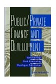Public / Private Finance and Development Methodology / Deal Structuring / Developer Solicitation 2000 9780471333678 Front Cover
