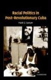 Racial Politics in Post-Revolutionary Cuba  cover art
