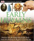 Early Humans - Dk Eyewitness Books Discover How the World's First People Lived - From Cave Dwellings to the Tools of the Iron Age cover art