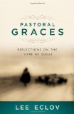 Pastoral Graces Reflections on the Care of Souls cover art