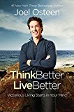 Think Better, Live Better A Victorious Life Begins in Your Mind  9780892969678 Front Cover