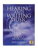 Hearing and Writing Music Professional Training for Today's Musician cover art