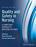 Quality and Safety in Nursing: A Competency Approach to Improving Outcomes cover art