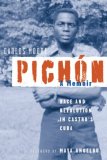 Pichï¿½n Race and Revolution in Castro's Cuba: A Memoir cover art