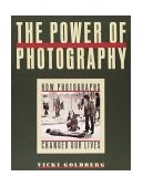 Power of Photography How Photographs Changed Our Lives cover art