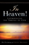In Heaven! Experiencing the Throne of God 2009 9781615790678 Front Cover