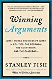 Winning Arguments What Works and Doesn't Work in Politics, the Bedroom, the Courtroom, and the Classroom  9780062226679 Front Cover