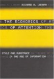 Economics of Attention Style and Substance in the Age of Information cover art