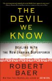 Devil We Know Dealing with the New Iranian Superpower cover art
