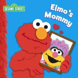 Elmo's Mommy 2012 9780307929679 Front Cover