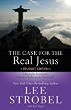 Case for the Real Jesus A Journalist Investigates Current Challenges to Christianity 2014 9780310745679 Front Cover