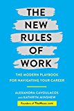 New Rules of Work The Modern Playbook for Navigating Your Career  9780451495679 Front Cover